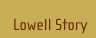 Lowell Story